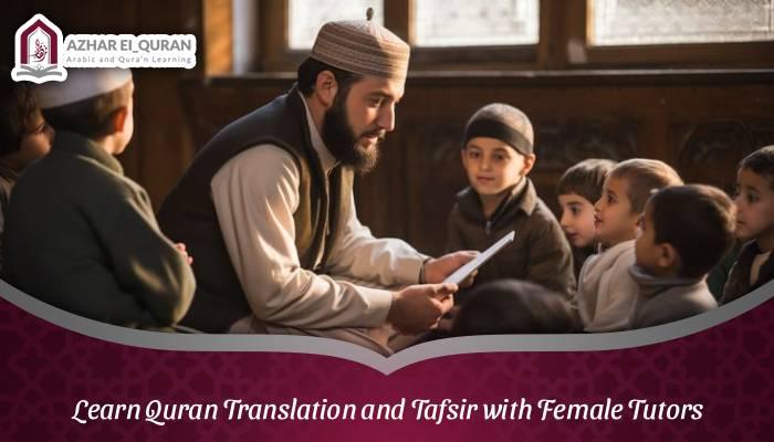 Learn Quran Translation and Tafsir with Female Tutors